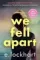 We Fell Apart