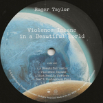 Roger Taylor / Violence Insane In A Beautiful World (LP)