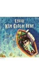 Eyvah Kim Oldum Ben!