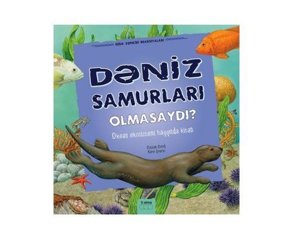 Dəniz samurları olmasaydı