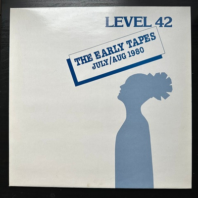 Level 42 - The Early Tapes · July/Aug 1980 (Англия 1983г.)