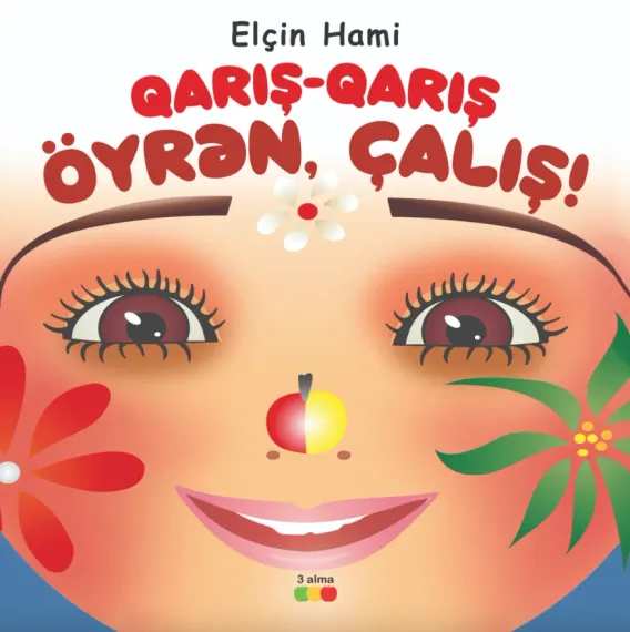Qarış-qarış, öyrən, çalış!