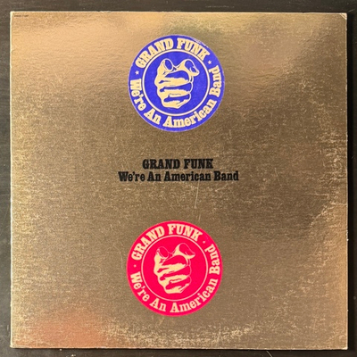 Grand Funk ‎– We're An American Band (США 1973г.)