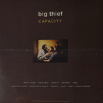 Big Thief ‎– Capacity (США 2017г.)