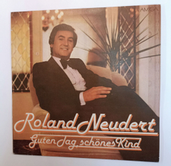 Винтажная виниловая пластинка LP Roland Neudert Guten Tag, Schones Kind (GDR 1980)