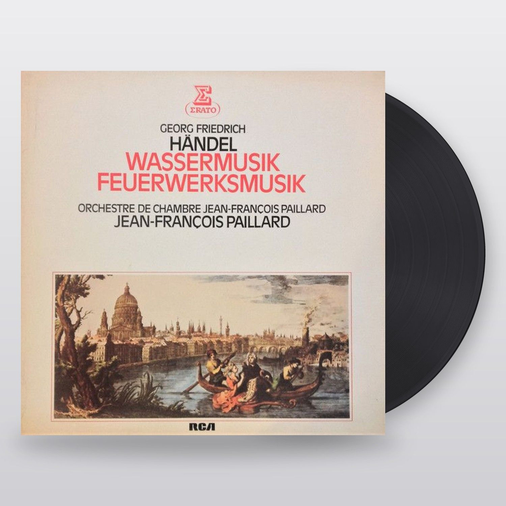 Georg Friedrich Handel, Orchestre De Chambre Jean-Francois Paillard, Jean-Francois Paillard — Wassermusik / Feuerwerksmusik (LP)