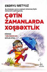 Çətin zamanlarda xoşbəxtlik