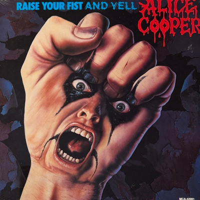 Alice Cooper ‎– Raise Your Fist And Yell (Канада 1987г.)