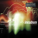 Incubus Make Yourself (MOV)