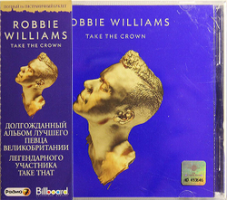 Robbie Williams — Take The Crown (CD)