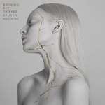 Nothing But Thieves / Broken Machine (LP)