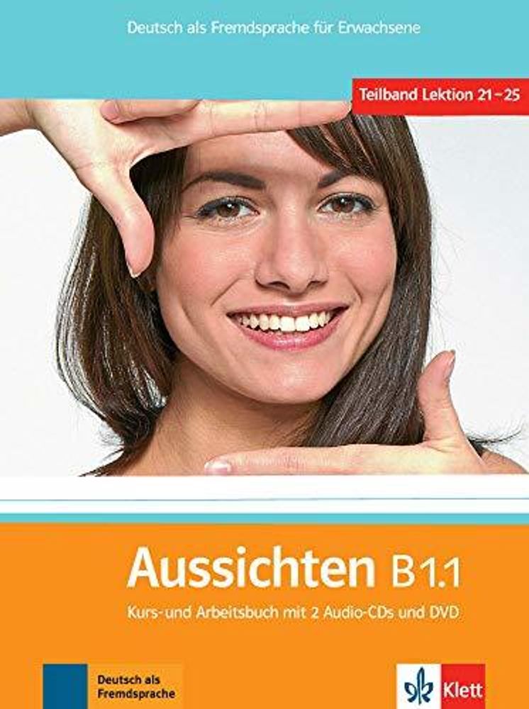 Aussichten B1.1 Kurs- / Arbeitsb. mit 2 CDs + DVD Aussichten B1.1 Kurs- / Arbeitsb. mit 2 CDs + DVD