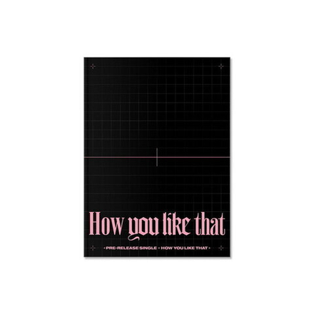 Альбом BLACKPINK - [HOW YOU LIKE THAT] (SPECIAL EDITION Ver.)