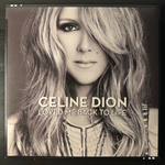 Celine Dion ‎– Loved Me Back To Life (Европа 2013г.)