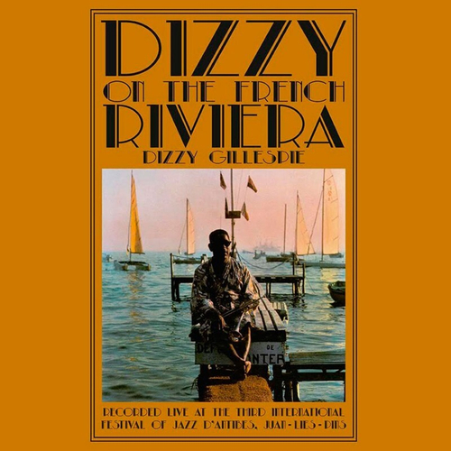 Dizzy Gillespie - French Riviera - Numbered LP