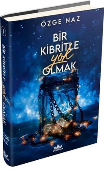 Bir Kibritle Yok Olmak Cilt - 1 (Ciltli)