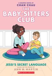 Jessi's Secret Language - The Baby-Sitters Club Graphic Novel
