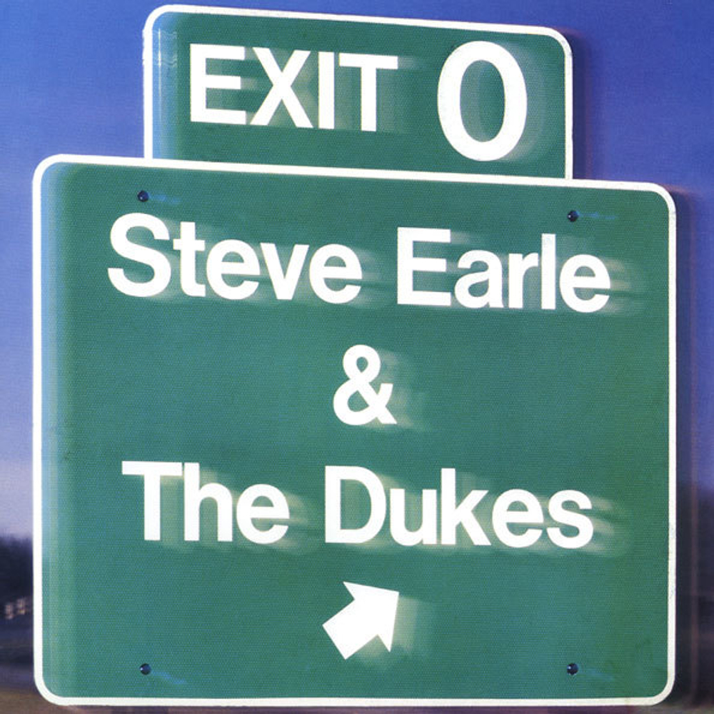 Steve Earle & The Dukes / Exit 0 (LP)
