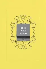 Burn After Writing (Yellow)