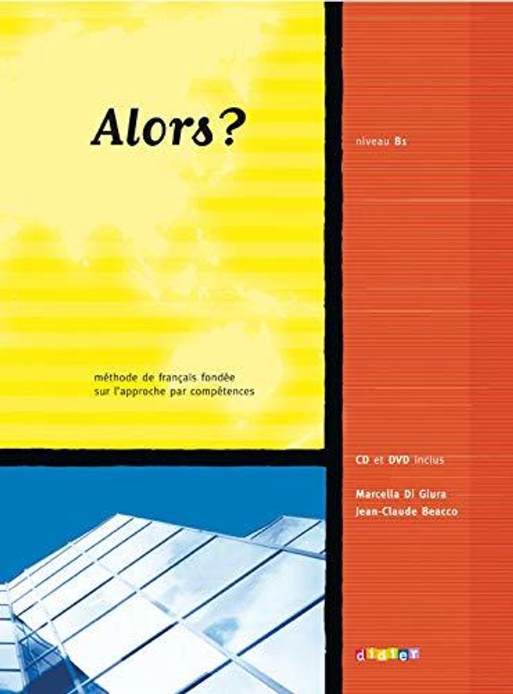 Alors?: Livre de l'eleve 3 + CD audio + DVD