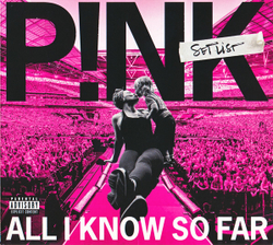 P!nk — All I Know So Far: Setlist (CD)