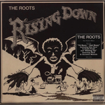 Roots, The	Rising Down