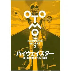 Otomo, The Complete Works Vol. 3 - Highway Star (На японском языке)