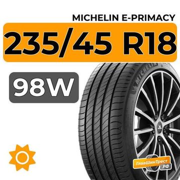 Michelin E-Primacy 235/45 R18 98W XL