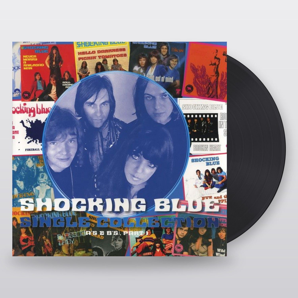 Shocking Blue — Single Collection (A's & B's) Part 1 (LP)