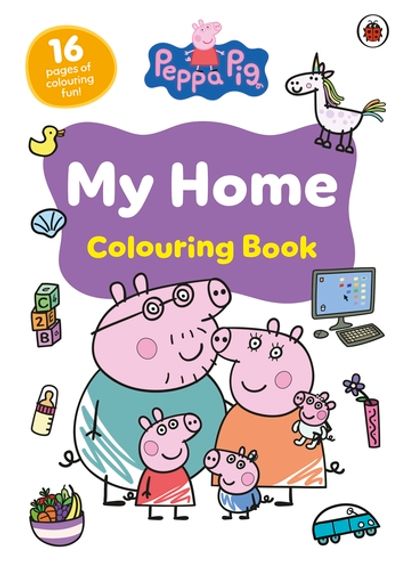 Peppa Pig: My Home Colouring Book