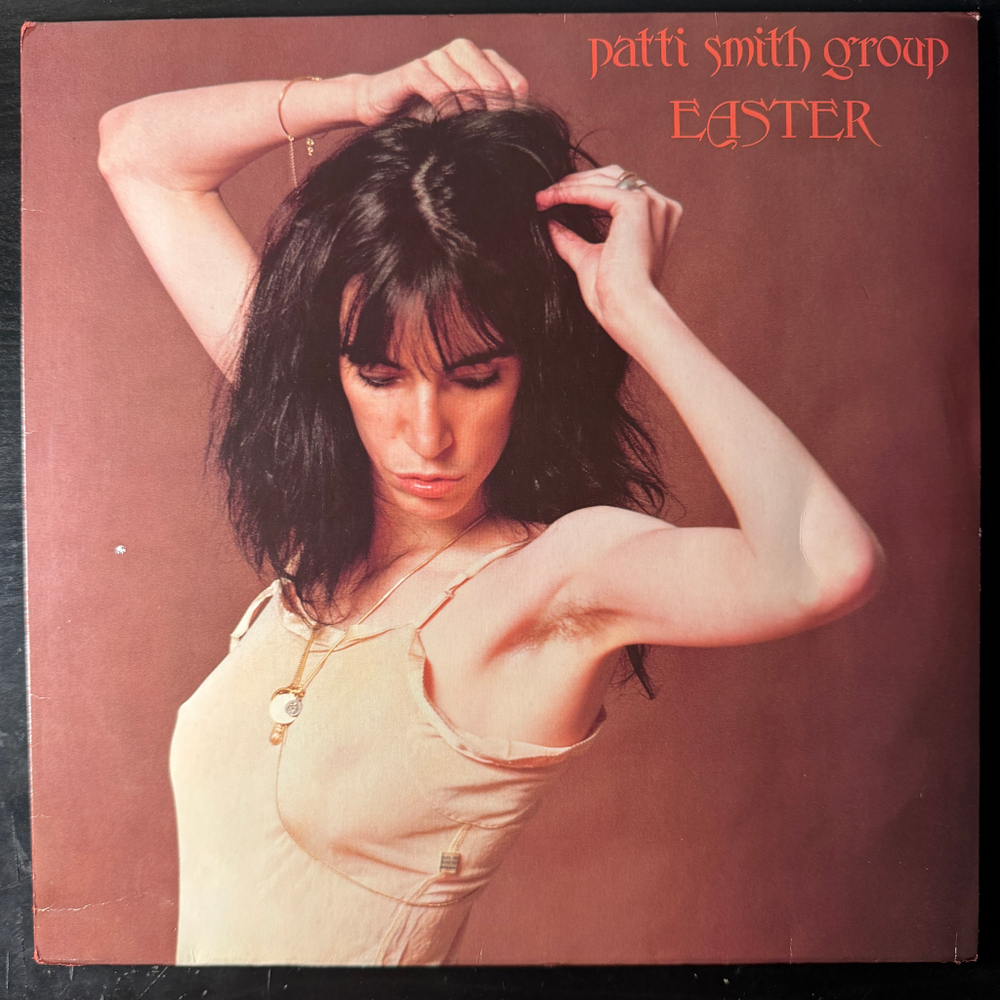Patti Smith Group – Easter (Германия 1978г.) Т