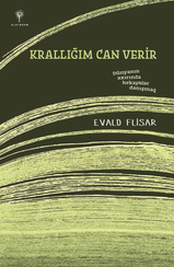 Krallığım can verir