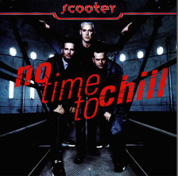 Scooter — No Time To Chill (LP)