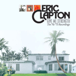 Eric Clapton / Give Me Strength - The '74/'75 Recordings (3LP)