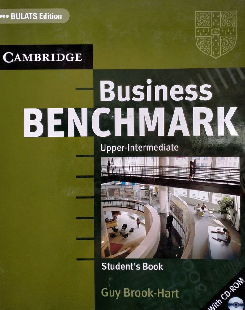 Business Benchmark Upper Intermediate Student's Book with CD-ROM BULATS edition Business Benchmark Upper Intermediate Student's Book with CD-ROM BULATS edition