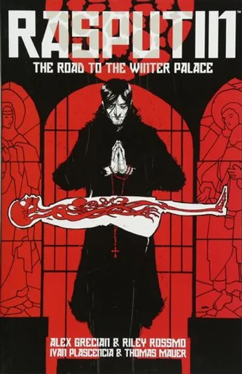 Rasputin. Vol.1: The Road to the Winter Palace