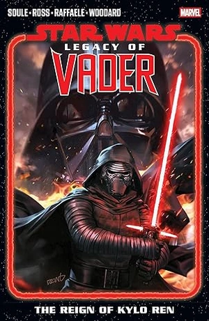 Star Wars: Legacy Of Vader - The Reign of Kylo Ren Vol. 1