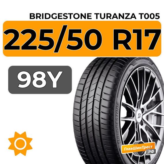 Bridgestone Turanza T005 225/50 R17 98Y XL RunFlat