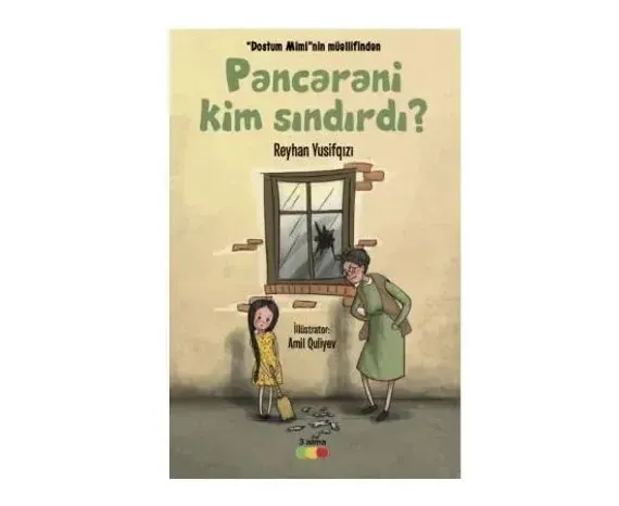 Pəncərəni kim sındırdı?