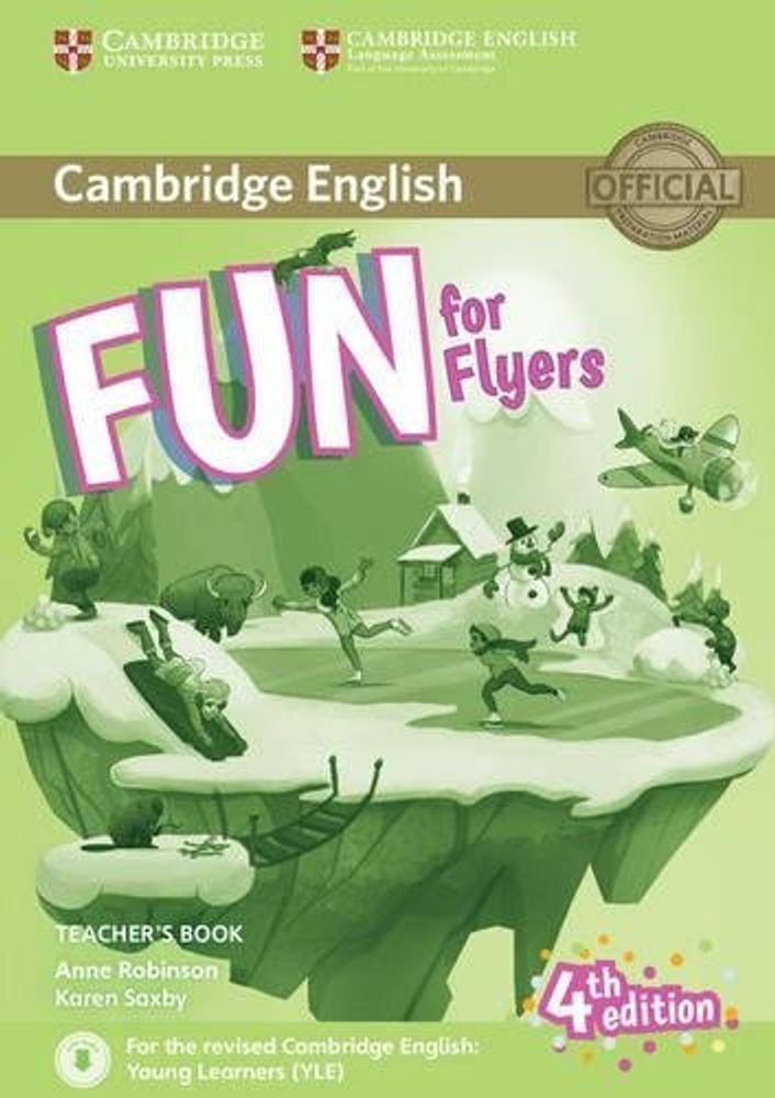 Fun for Flyers 4th Edition Teacher’s Book with Downloadable Audio !! Книга для учителя !! Fun for Flyers 4th Edition Teacher’s Book with Downloadable Audio !! Книга для учителя !!