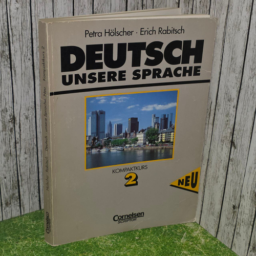 Deutsch - unsere Sprache. Kompaktkurs 2. Neu
