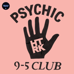 Htrk	Psychic 9-5 Club