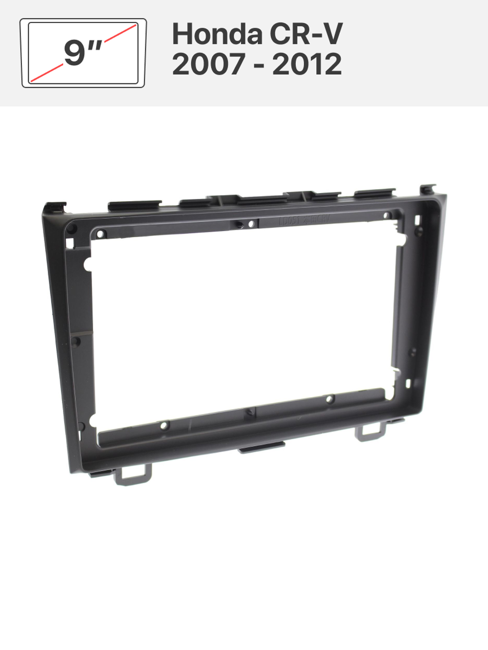 Переходная рамка 9" и комплект проводов для Honda CR-V 2007 - 2012