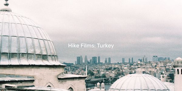 Hike Films: Турция