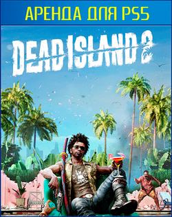 DEAD ISLAND 2 DELUXE EDITION PS4 | PS5