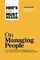 HBR's 10 Must Reads on Managing People (with featured article "Leadership That Gets Results," by Daniel Goleman)