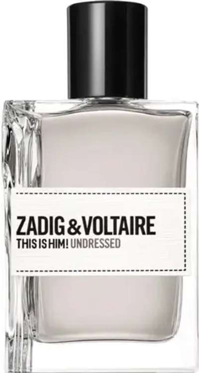 Zadig & Voltaire This Is Him! Undressed EDT 50 ml