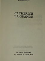 Catherine la Grande/ Екатерина Великая. Труайя Анри