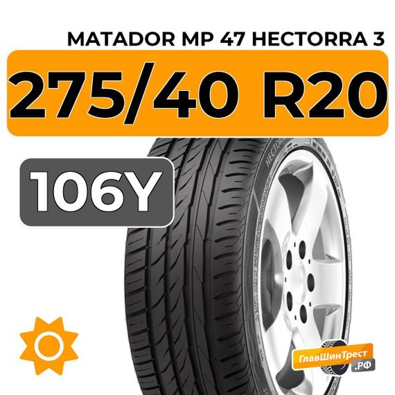 Matador MP 47 Hectorra 3 SUV 275/40 R20 106Y XL