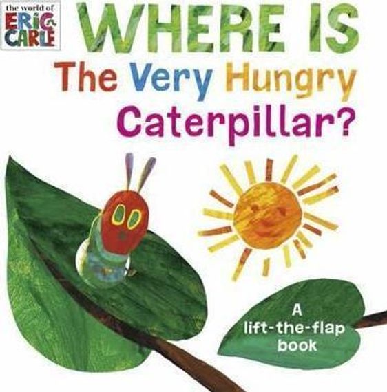 Where is the Very Hungry Caterpillar?
